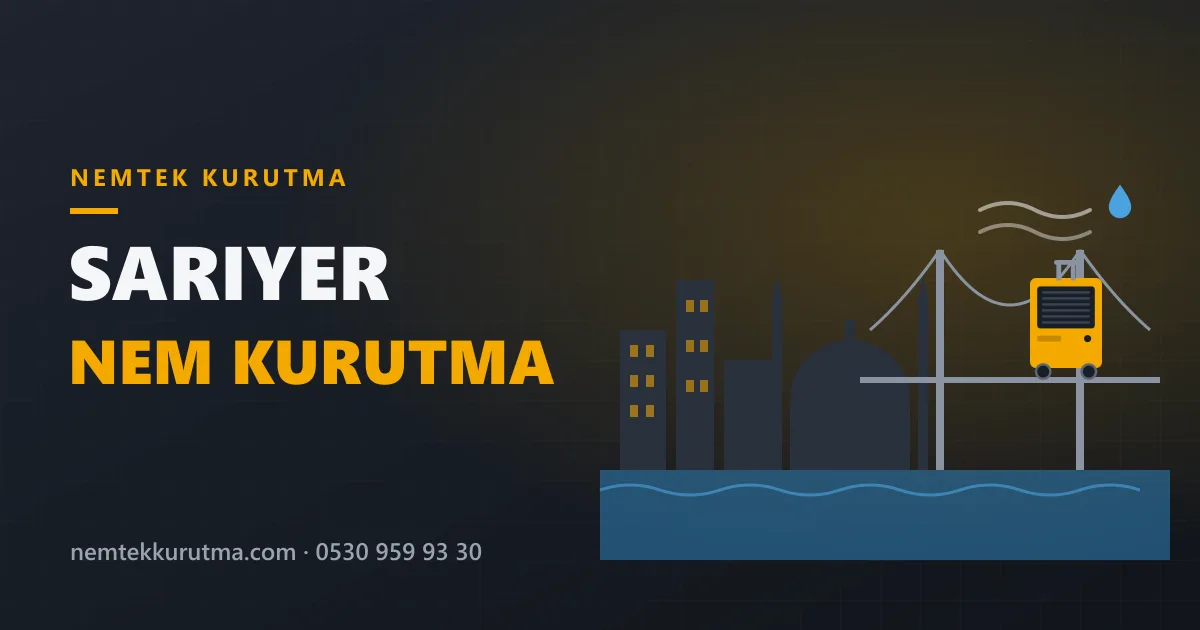Sarıyer nem kurutma