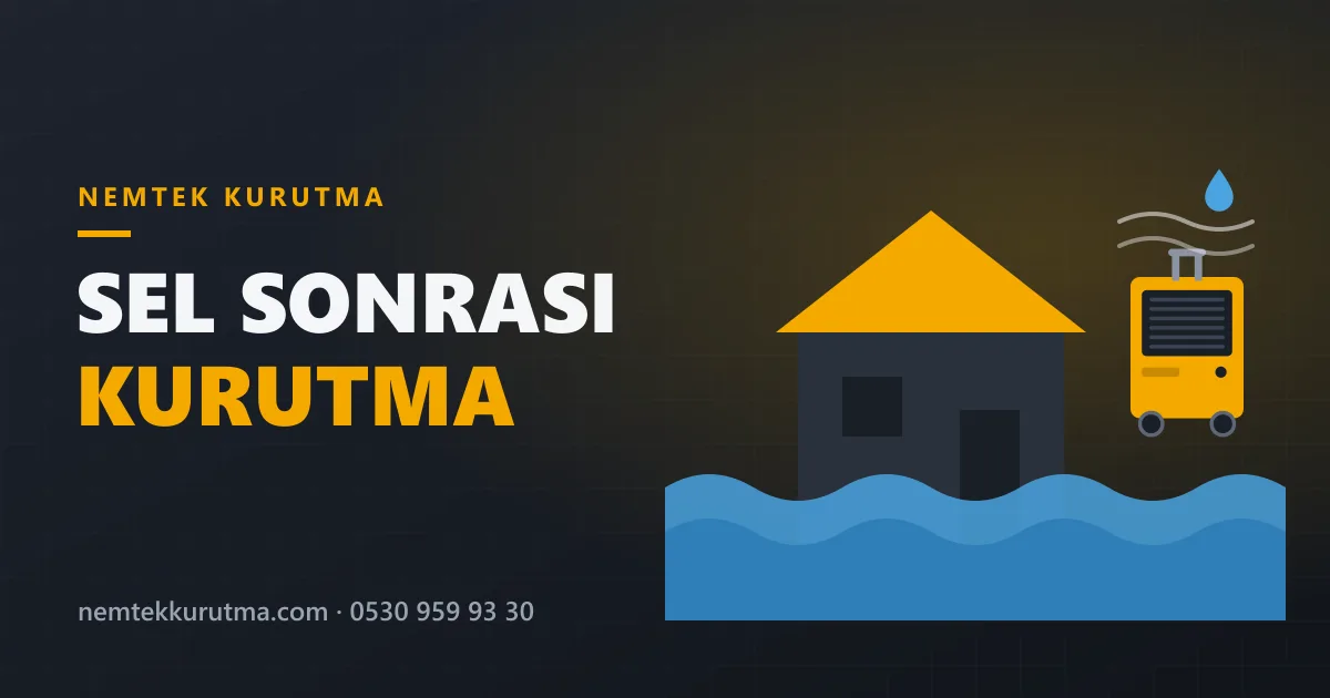 Sel Sonrası Kurutma